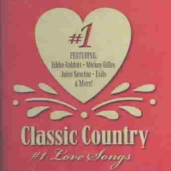Classic Country #1 Love Songs cover