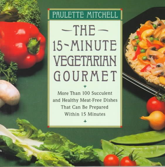 The 15-Minute Vegetarian Gourmet cover