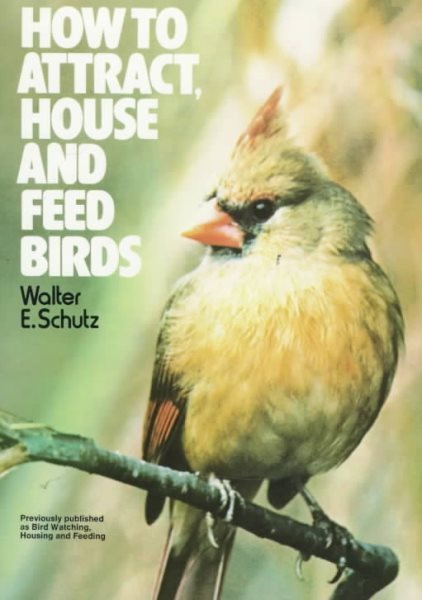 How to Attract, House and Feed Birds: Forty-Eight Plans for Bird Feeders and Houses You Can Make cover