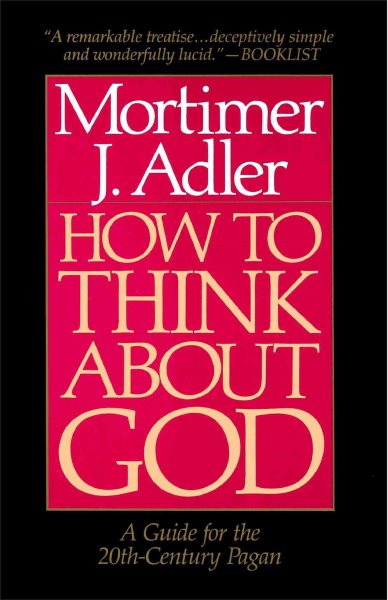 How to Think About God: A Guide for the 20th-Century Pagan cover