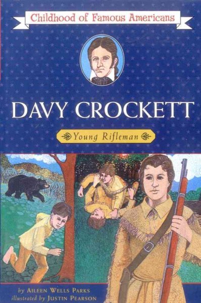 Davy Crockett: Young Rifleman (Childhood of Famous Americans) cover