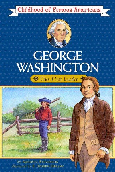 George Washington: Our First Leader (Childhood of Famous Americans) cover