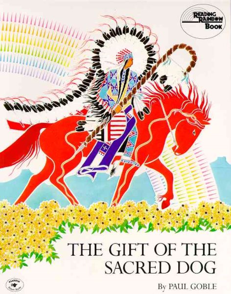 The Gift of the Sacred Dog (Reading Rainbow Books) cover