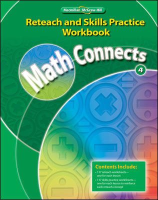 Math Connects, Grade 4, Reteach and Skills Practice Workbook (Math Connects: Course 4) cover
