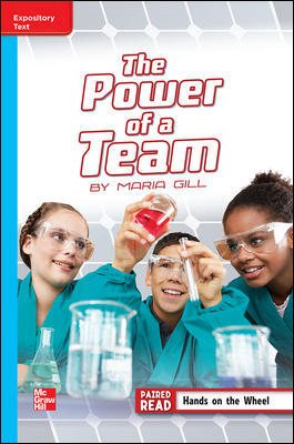 Reading Wonders Leveled Reader The Power of a Team: On-Level Unit 3 Week 4 Grade 5 (ELEMENTARY CORE READING)