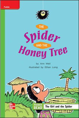Reading Wonders Leveled Reader The Spider and the Honey Tree: Beyond Unit 2 Week 2 Grade 2 (ELEMENTARY CORE READING) cover