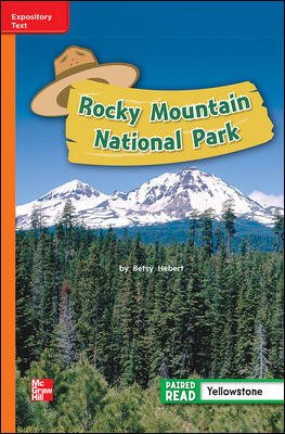 Reading Wonders Leveled Reader Rocky Mountain National Park: Approaching Unit 4 Week 1 Grade 2 (ELEMENTARY CORE READING) cover