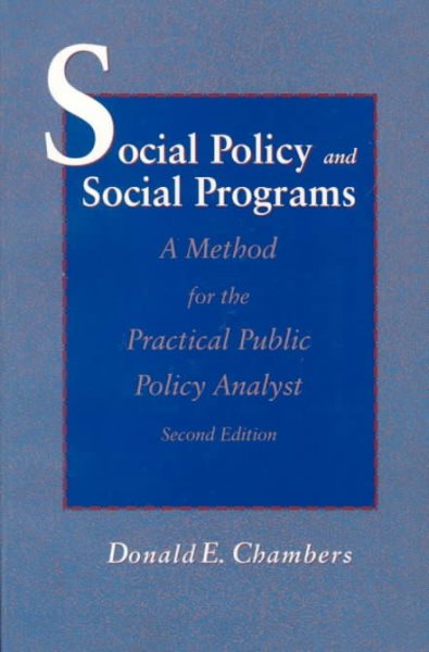 Social Policy and Social Programs: A Method for the Practical Public Policy Analyst cover