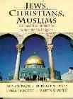 Jews, Christians, Muslims: A Comparative Introduction to Monotheistic Religions cover