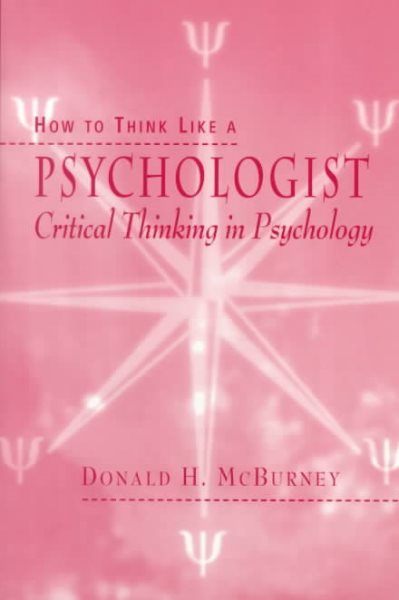 How to Think Like a Psychologist: Critical Thinking in Psychology