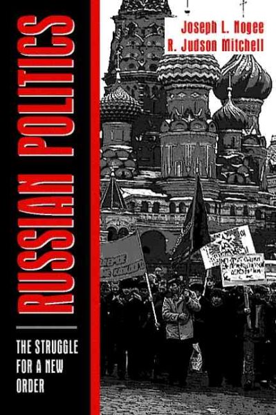 Russian Politics: The Struggle for a New Order cover