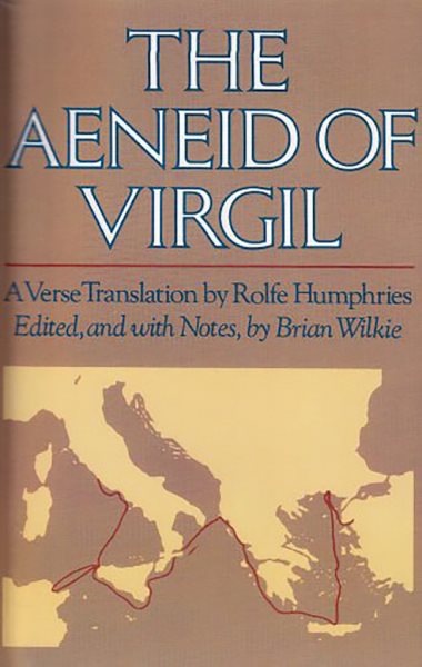 Aeneid of Virgil, The: A Verse Translation By Rolfe Humphries cover