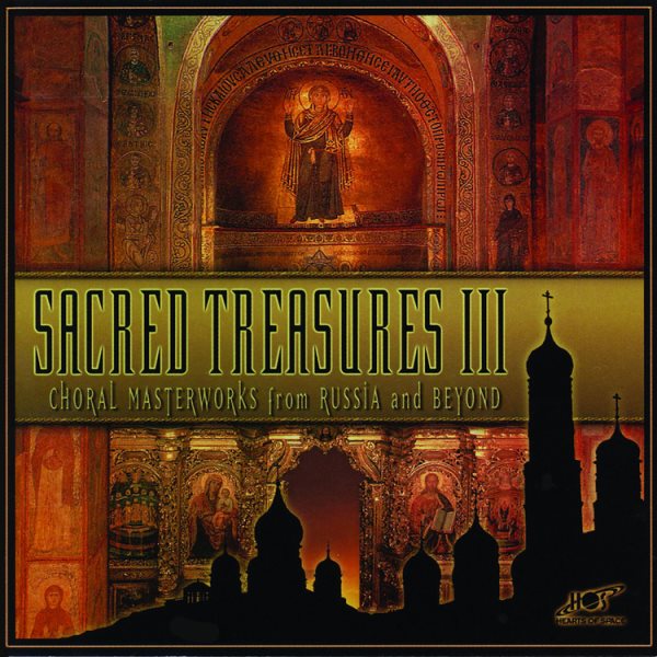 Sacred Treasures 3: Choral Masterworks from Russia and Beyond cover