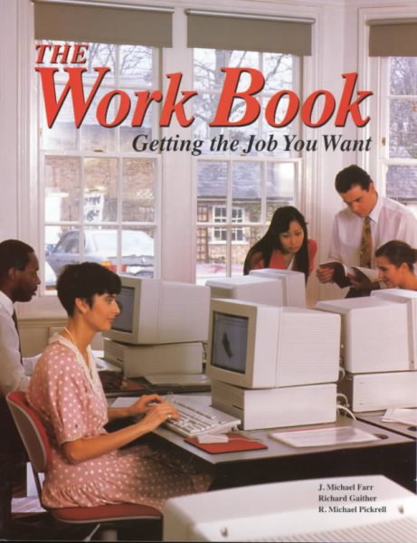 The Work Book: Getting the Job You Want cover