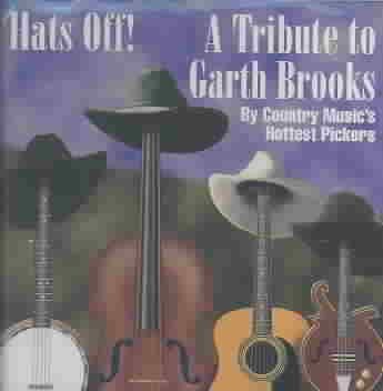 Hats Off! Tribute to Garth Brooks cover