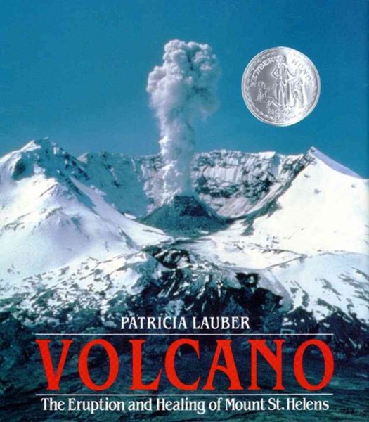 Volcano: The Eruption and Healing of Mount St. Helens cover