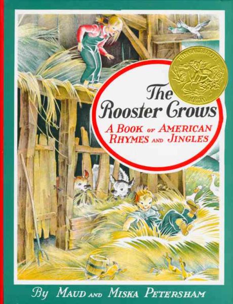 The Rooster Crows : A Book of American Rhymes and Jingles cover