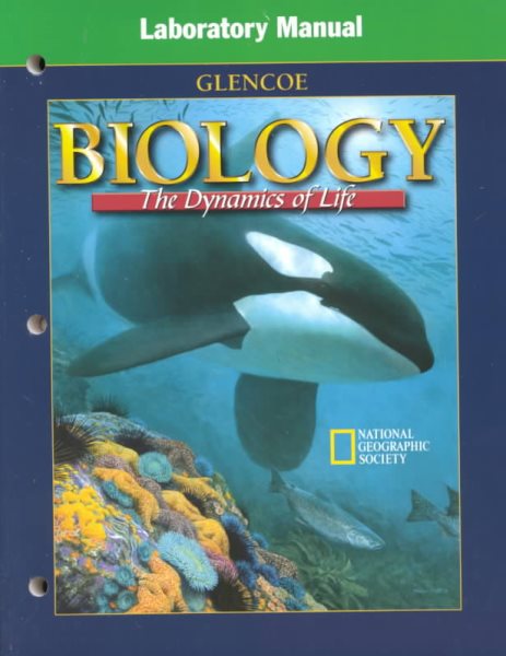 Biology: The Dynamics of Life, Laboratory Manual cover