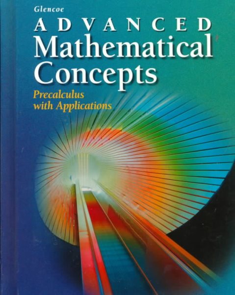Advanced Mathematical Concepts: Precalculus with Applications cover