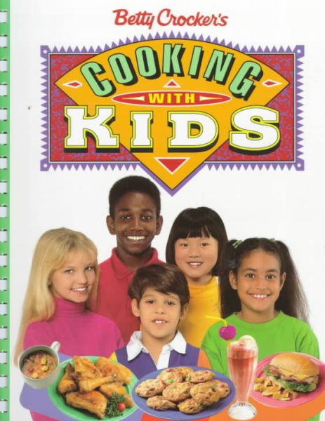 Betty Crocker's Cooking With Kids cover