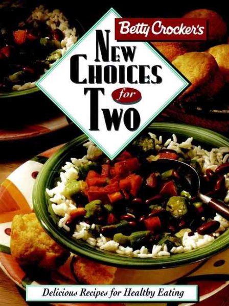 Betty Crocker's New Choices For Two (Betty Crocker Home Library) cover