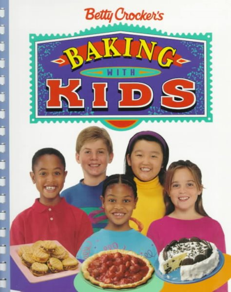 Betty Crocker's Baking With Kids (Betty Crocker Home Library) cover