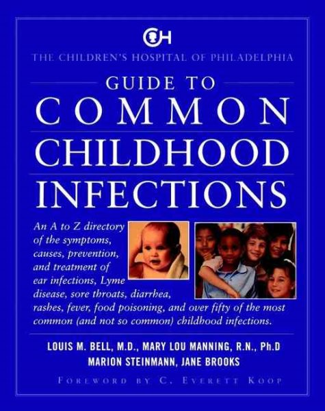 The Children's Hospital Of Philadelphia: Guide To Common Childhood Infections cover