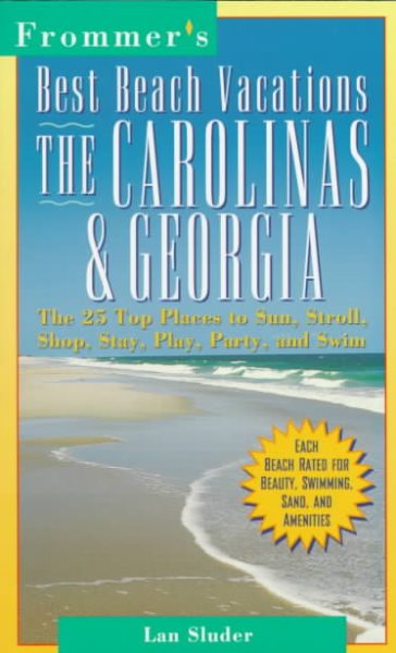 Best Beach Vacations: The Carolinas & Georgia (FROMMER'S BEST BEACH VACATIONS CAROLINA'S AND GEORGIA) cover
