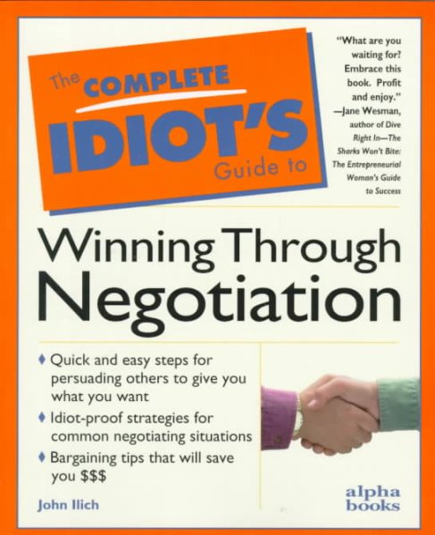 The Complete Idiot's Guide to Winning Through Negotiation cover