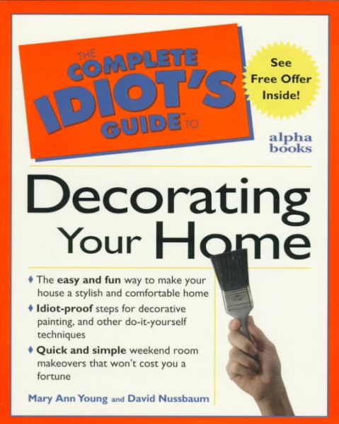 Complete Idiot's Guide to Decorating Your Home (The Complete Idiot's Guide) cover