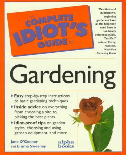 The Complete Idiots Guide to Gardening cover