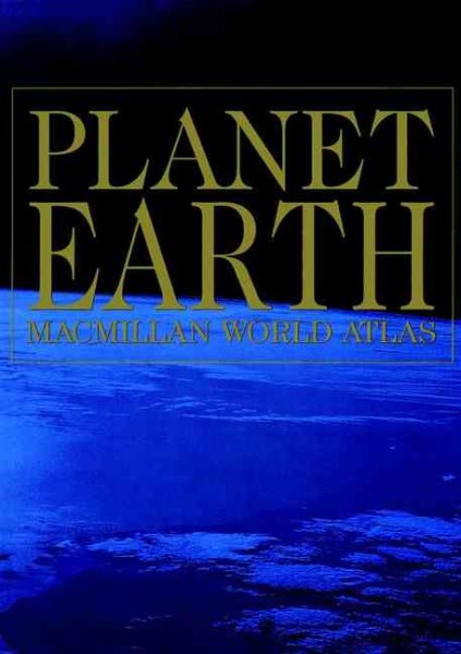 Planet Earth Macmillan World Atlas (Macmillan Atlases) cover