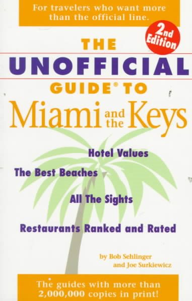 The Unofficial Guide to Miami and the Keys