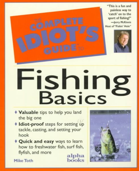 Complete Idiot's Guide to Fishing Basics (The Complete Idiot's Guide) cover