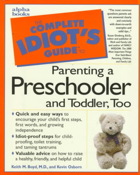 The Complete Idiot's Guide to Parenting a Preschooler and Toddler, Too cover