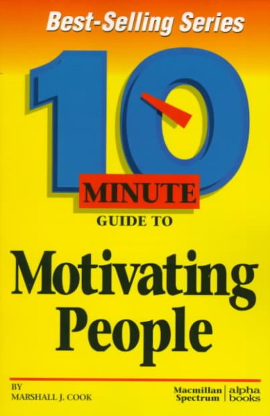 10 Minute Guide to Motivating People (10 Minute Guides) cover