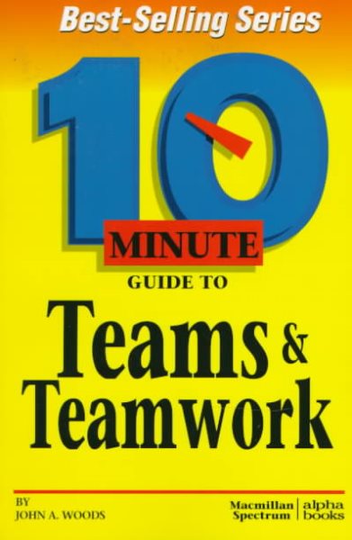 Ten Minute Guide to Teams and Teamwork cover