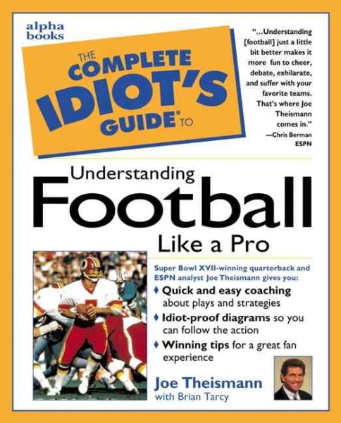 The Complete Idiot's Guide to Understanding Football Like aPro cover