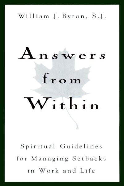 Answers From Within: Spiritual Guidelines for Managing Setbacks in Work and Life
