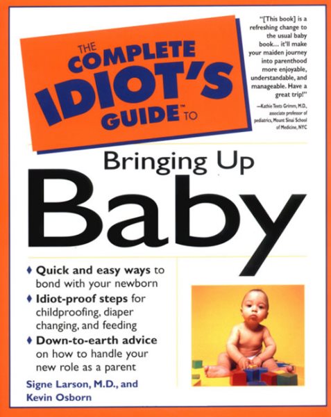The Complete Idiot's Guide to Bringing Up Baby cover
