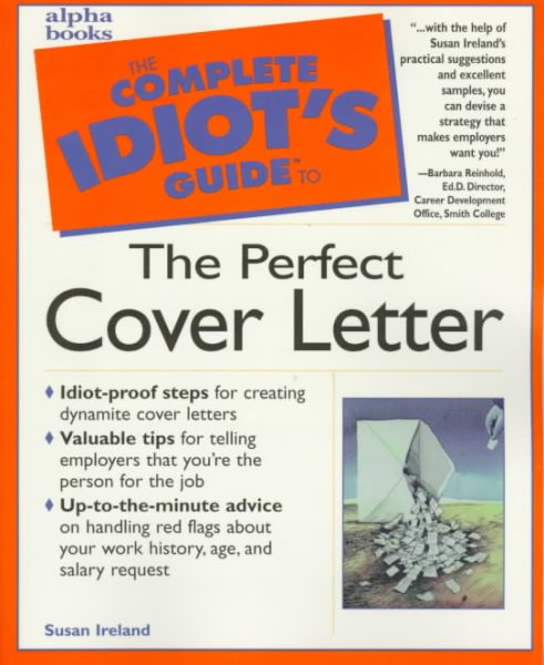 The Complete Idiot's Guide to the Perfect Cover Letter cover