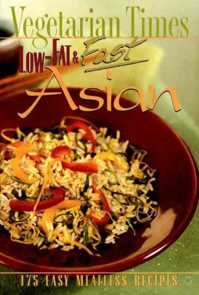 Vegetarian Times Low-Fat & Fast Asian cover