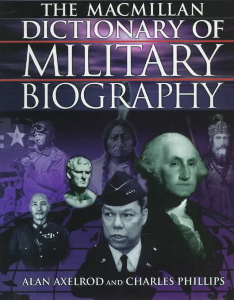 THE MACMILLAN DICTIONARY OF MILITARY BIOGRAPHY cover