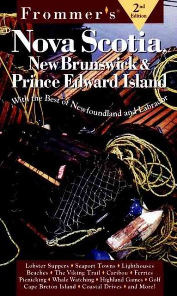 Frommer's Nova Scotia, New Brunswick & Prince Edward Island (2nd Ed) cover