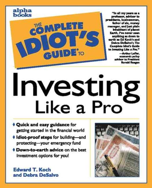 The Complete Idiot's Guide to Investing like a Pro cover