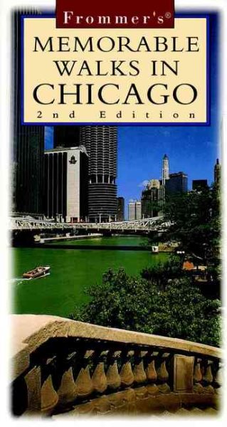 Frommer's Memorable Walks in Chicago cover