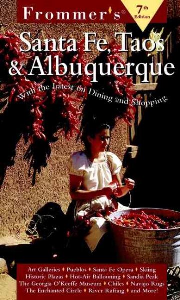 Frommer's Santa Fe, Taos & Albuquerque (Frommer's Complete Guides)
