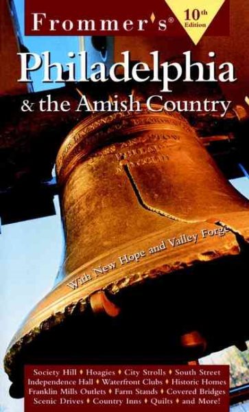 Frommer's Philadelphia & the Amish Country (Frommer's Complete Guides) cover