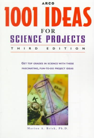 Arco 1001 Ideas For Science Projects Environment: Third Edition