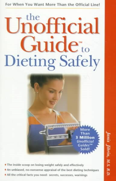 The Unofficial Guide to Dieting Safely (Unofficial Guides) cover